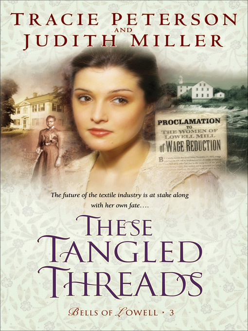 Title details for These Tangled Threads by Tracie Peterson - Wait list